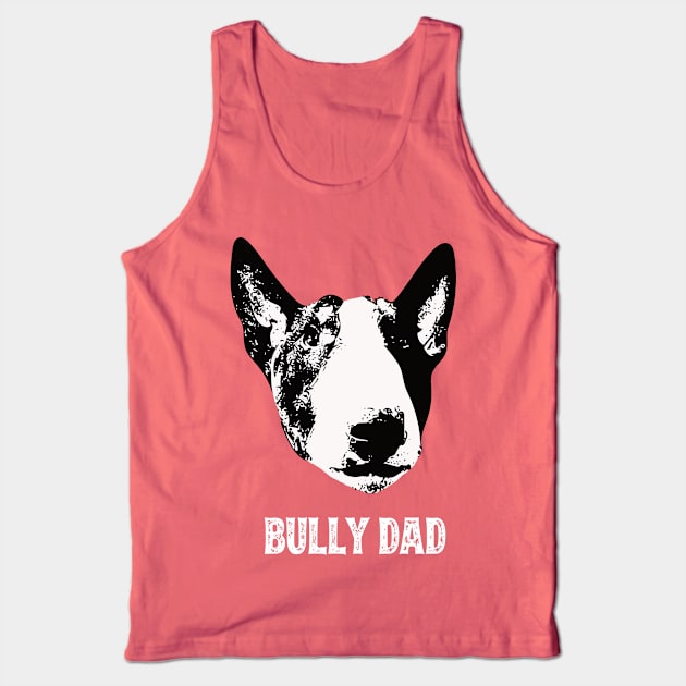 Bull Terrier Dad Tank Top by DoggyStyles